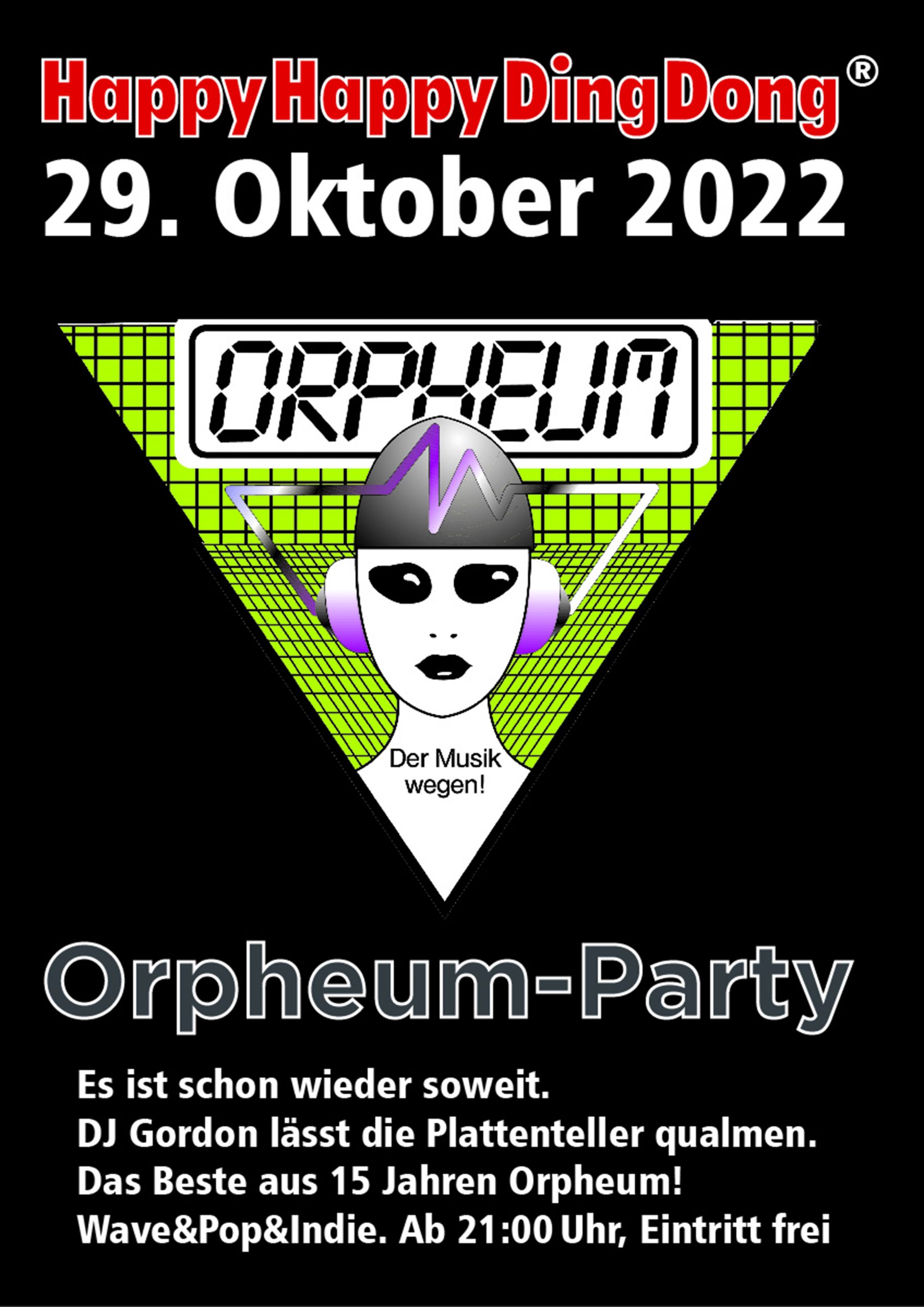 Orpheum-Party am 29.10.22 – HappyHappyDingDong