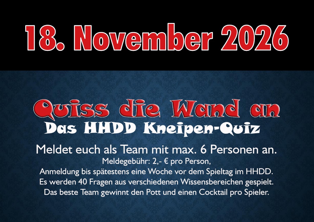 Plakat zum Kneipenquiz Quiss die Wand an am 18. November 2026 im HappyHappyDingDong in Dortmund